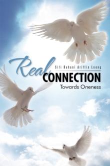 Real Connection : Towards Oneness