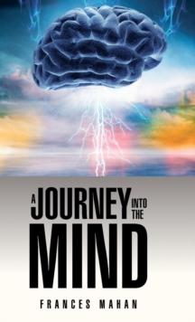 A Journey Into the Mind