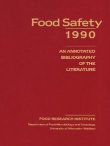 Food Safety 1990 : An Annotated Bibliography of the Literature