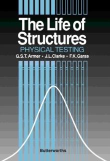 The Life of Structures : Physical Testing