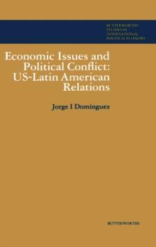 Economic Issues and Political Conflict: US-Latin American Relations