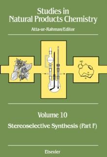 Studies in Natural Products Chemistry : Stereoselective Synthesis (Part F)