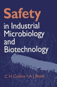 Safety in Industrial Microbiology and Biotechnology