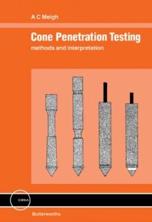 Cone Penetration Testing : Methods and Interpretation