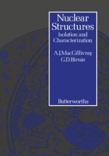 Nuclear Structures : Isolation and Characterization