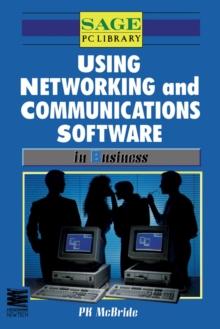 Using Networking and Communications Software in Business