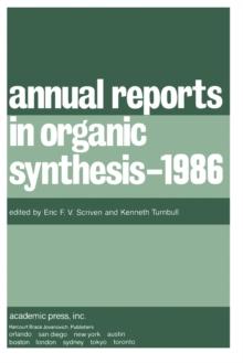 Annual Reports in Organic Synthesis - 1986