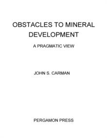 Obstacles to Mineral Development : A Pragmatic View