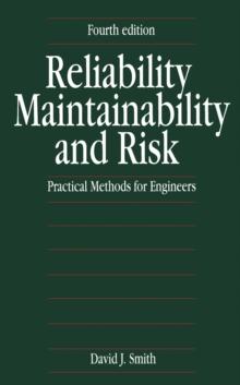 Reliability, Maintainability and Risk : Practical Methods for Engineers