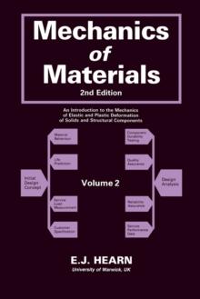 Mechanics of Materials : An Introduction to the Mechanics of Elastic and Plastic Deformation of Solids and Structural Components