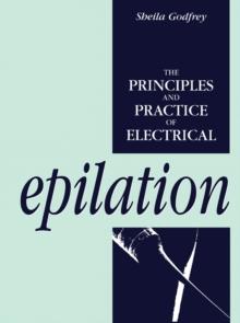 The Principles and Practice of Electrical Epilation