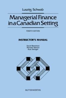 Managerial Finance in a Canadian Setting : Instructor's Manual