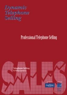 Professional Telephone Selling : Open Learning for Sales Professionals