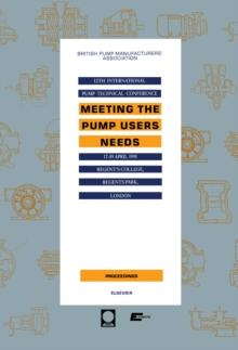 Meeting the Pump Users Needs : The Proceedings of the 12th International Pump Technical Conference