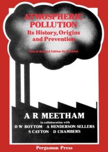 Atmospheric Pollution : Its History, Origins and Prevention