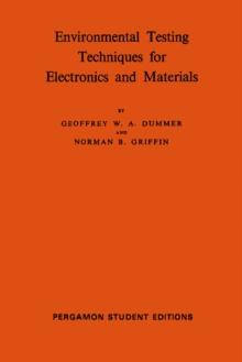 Environmental Testing Techniques for Electronics and Materials : International Series of Monographs on Electronics and Instrumentation