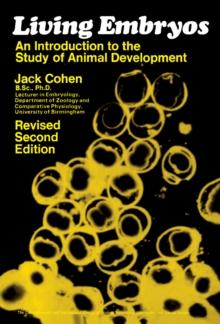 Living Embryos : An Introduction to the Study of Animal Development