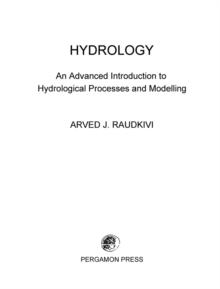 Hydrology : An Advanced Introduction to Hydrological Processes and Modelling