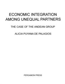 Economic Integration Among Unequal Partners : The Case of the Andean Group