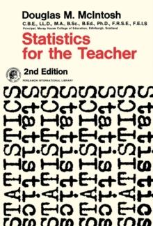 Statistics for the Teacher : Pergamon International Library of Science, Technology, Engineering and Social Studies