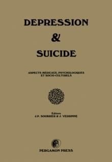 Depression and Suicide : Aspects Medicaux, Psychologiques et Socio-Culturels