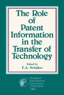 The Role of Patent Information in the Transfer of Technology : Proceedings of the International Conference held at Varna, Bulgaria, May 27-30, 1980