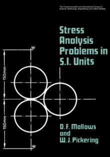 Stress Analysis Problems in S.I. Units : The Commonwealth and International Library: Mechanical Engineering Division