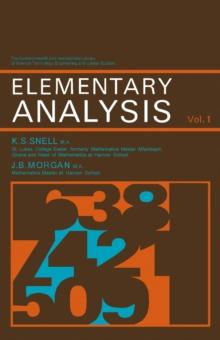 Elementary Analysis : The Commonwealth and International Library: Mathematics Division, Volume 1