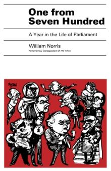 One from Seven Hundred : A Year in the Life of Parliament