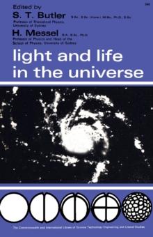 Light and Life in the Universe : Selected Lectures in Physics, Biology and the Origin of Life