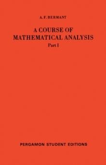 A Course of Mathematical Analysis : International Series of Monographs on Pure and Applied Mathematics