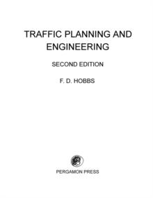 Traffic Planning and Engineering : Pergamon International Library of Science, Technology, Engineering and Social Studies