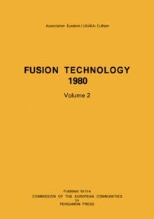 Fusion Technology 1980 : Proceedings of the Eleventh Symposium, the Examination Schools, Oxford, UK, 15-19 September 1980