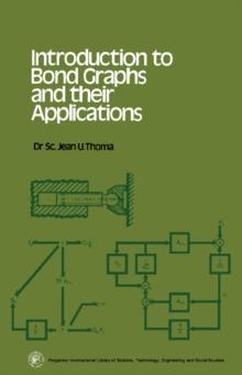 Introduction to Bond Graphs and Their Applications