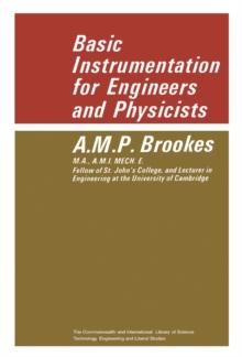 Basic Instrumentation for Engineers and Physicists : The Commonwealth and International Library: Applied Electricity and Electronics Division