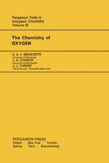 The Chemistry of Oxygen : Pergamon Texts in Inorganic Chemistry