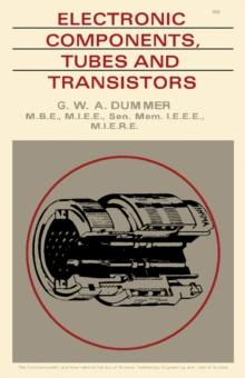 Electronic Components, Tubes and Transistors : The Commonwealth and International Library: Electrical Engineering Division