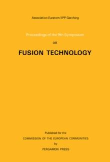 Proceedings of the 9th Symposium on Fusion Technology : Garmisch-Partenkirchen (FRG), June 14-18, 1976