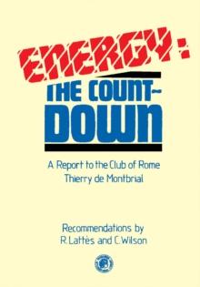 Energy: The Countdown : A Report to the Club of Rome: Thierry De Montbrial