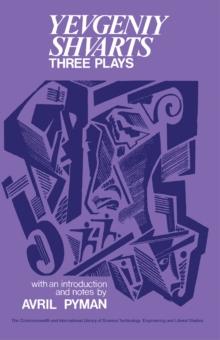 Three Plays: Yevgeniy Shvarts : The Commonwealth and International Library: Pergamon Oxford Russian Series