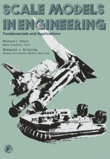 Scale Models in Engineering : Fundamentals and Applications