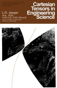 Cartesian Tensors in Engineering Science : The Commonwealth and International Library: Structures and Solid Body Mechanics Division