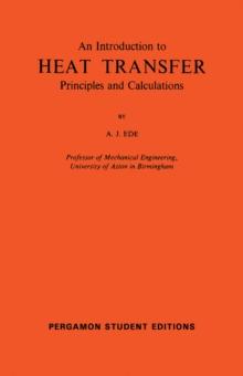 An Introduction to Heat Transfer Principles and Calculations : International Series of Monographs in Heating, Ventilation and Refrigeration