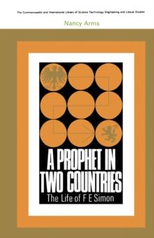 A Prophet in Two Countries : The Life of F.E. Simon