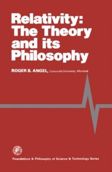 Relativity : The Theory and Its Philosophy