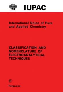 Classification and Nomenclature of Electroanalytical Techniques : Analytical Chemistry Division Commission on Electroanalytical Chemistry