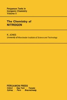 The Chemistry of Nitrogen : Pergamon Texts in Inorganic Chemistry