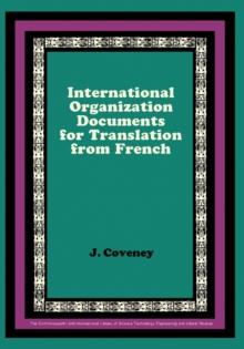 International Organization Documents for Translation from French : The Commonwealth and International Library: Pergamon Oxford French Series