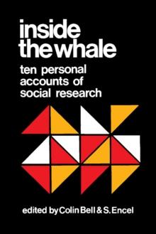 Inside the Whale : Ten Personal Accounts of Social Research