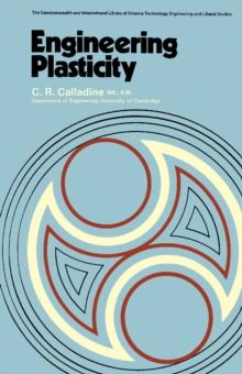 Engineering Plasticity : The Commonwealth and International Library: Structures and Solid Body Mechanics Division